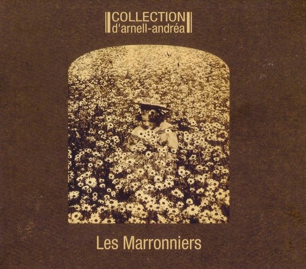 Collection D'Arnell-Andrea "Les Marronniers"